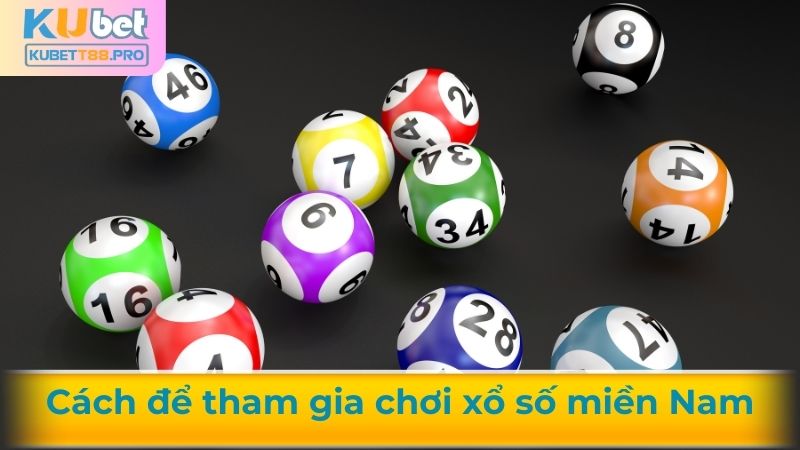 Cách để bạn có thể tham gia chơi xổ số