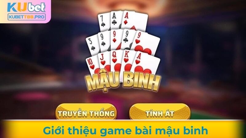 Giới thiệu về game bài mậu binh