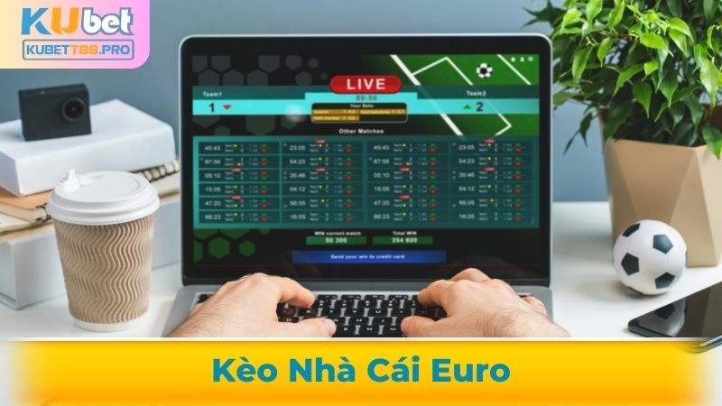 kèo nhà cái Euro