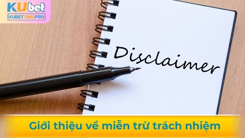 Giới thiệu về miễn trừ trách nhiệm